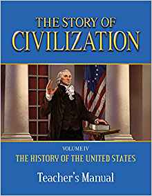 Story of Civilization United States
                            Teacher's Manual